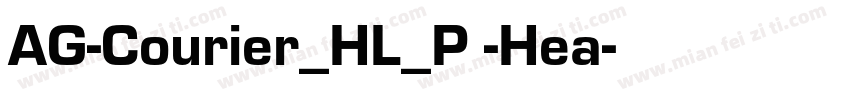 AG-Courier_HL_P -Hea字体转换